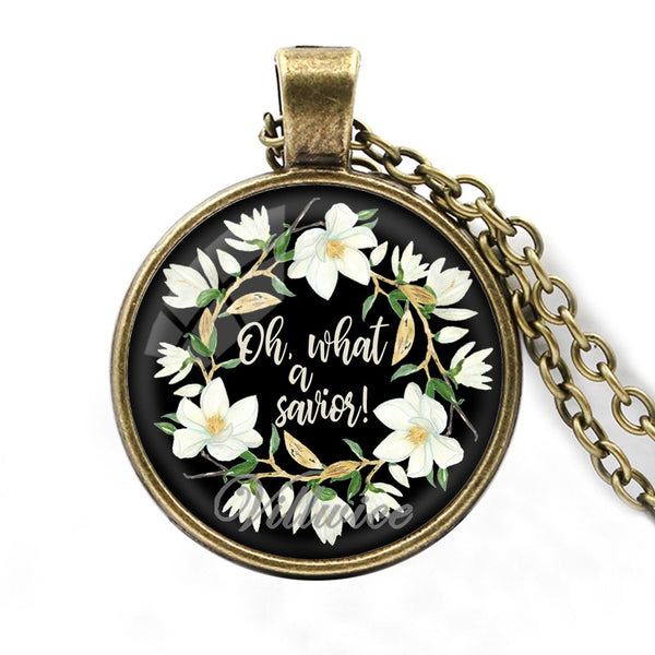 Oh What A Savior  Pendant Necklace