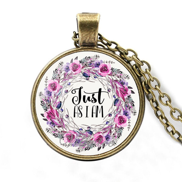 Just As I Am  Pendant Necklace
