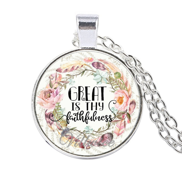Great Is Thy Faithfulness  Pendant Necklace