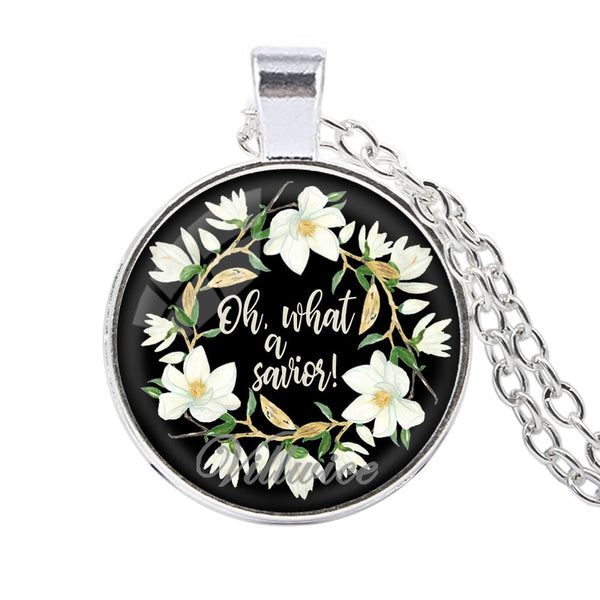 Oh What A Savior  Pendant Necklace